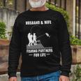 Husband And Wife Fishing Partners Long Sleeve T-Shirt Gifts for Old Men
