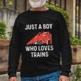 Just A Boy Who Loves Trains Great Cool Boys Trainspotting Long Sleeve T-Shirt Gifts for Old Men