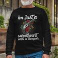Im Just A Sweetheart Long Sleeve T-Shirt Gifts for Old Men