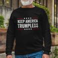 Keep America Trumpless Without Trump American Political Meaningful Long Sleeve T-Shirt Gifts for Old Men