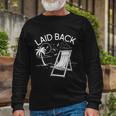 Laid Back Beach Vacation Time Long Sleeve T-Shirt Gifts for Old Men