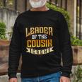 Leader Of The Cousin Crew Big Cousin Squad Oldest Cousin Long Sleeve T-Shirt Gifts for Old Men
