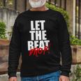 Let The Beat Drop Dj Mixing Long Sleeve T-Shirt Gifts for Old Men