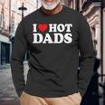 I Love Hot Dads I Heart Hot Dads Love Hot Dads Men Women Long Sleeve T-Shirt T-shirt Graphic Print Gifts for Old Men I Love Hot Dads I Heart Hot Dads Love Hot Dads Men Women Long Sleeve T-Shirt T-shirt Graphic Print Gifts for Old Men
