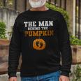 The Man Behind The Pumpkin Long Sleeve T-Shirt Gifts for Old Men