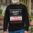 Merry Go FCk Yourself Ugly Christmas Sweater Long Sleeve T-Shirt Gifts for Old Men