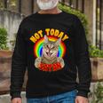 Not Today Satan Cat Rainbow Long Sleeve T-Shirt Gifts for Old Men