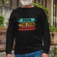Papa The Fish Whishperer Long Sleeve T-Shirt Gifts for Old Men
