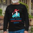 Patriotic 4Th Of July Shirt Stars Stripes Reproductive Right Long Sleeve T-Shirt Gifts for Old Men