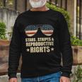 Patriotic 4Th Of July Stars Stripes And Reproductive Rights V2 Long Sleeve T-Shirt Gifts for Old Men
