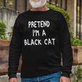 Pretend Im A Black Cat Halloween 2021 Lazy Long Sleeve T-Shirt Gifts for Old Men