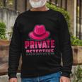 Private Detective Investigation Spy Investigator Spying Long Sleeve T-Shirt Gifts for Old Men