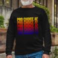 Pro Choice Af Reproductive Rights V5 Long Sleeve T-Shirt Gifts for Old Men