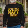Retired United States Navy Long Sleeve T-Shirt Gifts for Old Men