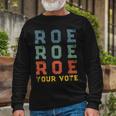 Roe Your Vote Pro Choice Vintage Retro Long Sleeve T-Shirt Gifts for Old Men