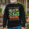 Lets Root For Each Other And Watch Each Other Grow Long Sleeve T-Shirt Gifts for Old Men