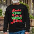 Santa Knows Im A Badass BTch Tshirt Long Sleeve T-Shirt Gifts for Old Men