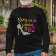 Sassy And Fabulous At 62 Years Old 62Nd Birthday Shoe Lip Long Sleeve T-Shirt Gifts for Old Men