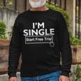 Im Single Start A Free Trial Tshirt Long Sleeve T-Shirt Gifts for Old Men