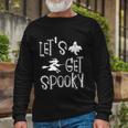 Lets Get Spooky Halloween Quote Long Sleeve T-Shirt Gifts for Old Men