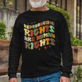 Stars Stripes Reproductive Rights Are Human Rights Long Sleeve T-Shirt Gifts for Old Men Stars Stripes Reproductive Rights Are Human Rights Long Sleeve T-Shirt Gifts for Old Men