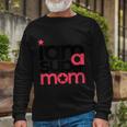 I Am Super Mom For Long Sleeve T-Shirt Gifts for Old Men