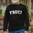 Team Dr Fauci Sporty Logo Long Sleeve T-Shirt Gifts for Old Men