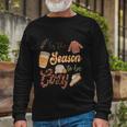 Tis The Season To Be Cozy Thanksgiving Quote Long Sleeve T-Shirt Gifts for Old Men