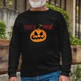 Trick Or Treat Pumpkin Halloween Quote Long Sleeve T-Shirt Gifts for Old Men