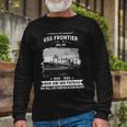 Uss Frontier Ad Long Sleeve T-Shirt Gifts for Old Men
