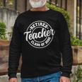 Vintage Retro Retired Teacher Class Of 2022 Retirement Long Sleeve T-Shirt Gifts for Old Men