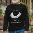 Vote Were Ruthless Rgb Feminist Pro Choice Long Sleeve T-Shirt Gifts for Old Men