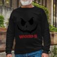 Wicked Halloween Quote V2 Long Sleeve T-Shirt Gifts for Old Men