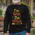 Im With The Witch Halloween Couple Matching Costume Long Sleeve T-Shirt Gifts for Old Men