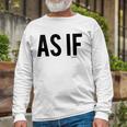 Clueless As If Simplified Type Long Sleeve T-Shirt Gifts for Old Men