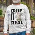 Creep It Real Ghost Men Skateboarding Halloween Fall Season Long Sleeve T-Shirt Gifts for Old Men