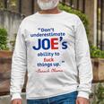 Joes Ability To Fuck Things Up Barack Obama Long Sleeve T-Shirt T-Shirt Gifts for Old Men