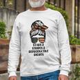 Stars Stripes Reproductive Rights Messy Bun 4Th Of July Long Sleeve T-Shirt Gifts for Old Men