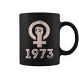 1973 Feminism Pro Choice Womens Rights Justice Roe V Wade Tshirt Coffee Mug