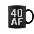 40 Af 40Th Birthday Coffee Mug