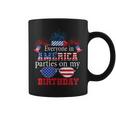 4Th Of July Birthday Gifts Funny Bday Born On 4Th Of July Coffee Mug