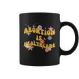 Abortion Is Healthcare Retro Floral Pro Choice Feminist Coffee Mug