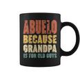 Abuelo Because Grandpa Is For Old Guys Coffee Mug