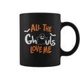 All The Ghouls Love Me Halloween Quote Coffee Mug