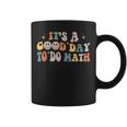 Back To School Its A Good Day To Do Math Teachers Groovy Coffee Mug