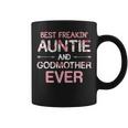 Best Freakin Auntie And Godmother Ever Coffee Mug