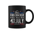Birthday Patriotic This Firecracker Was Born On 4Th Of July Gift Coffee Mug