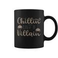 Chillin Like A Villain Halloween Quote V3 Coffee Mug