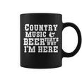 Country Music And Beer Thats Why Im Here Coffee Mug