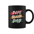 Dope Black Dad Fathers Day Juneteenth Coffee Mug